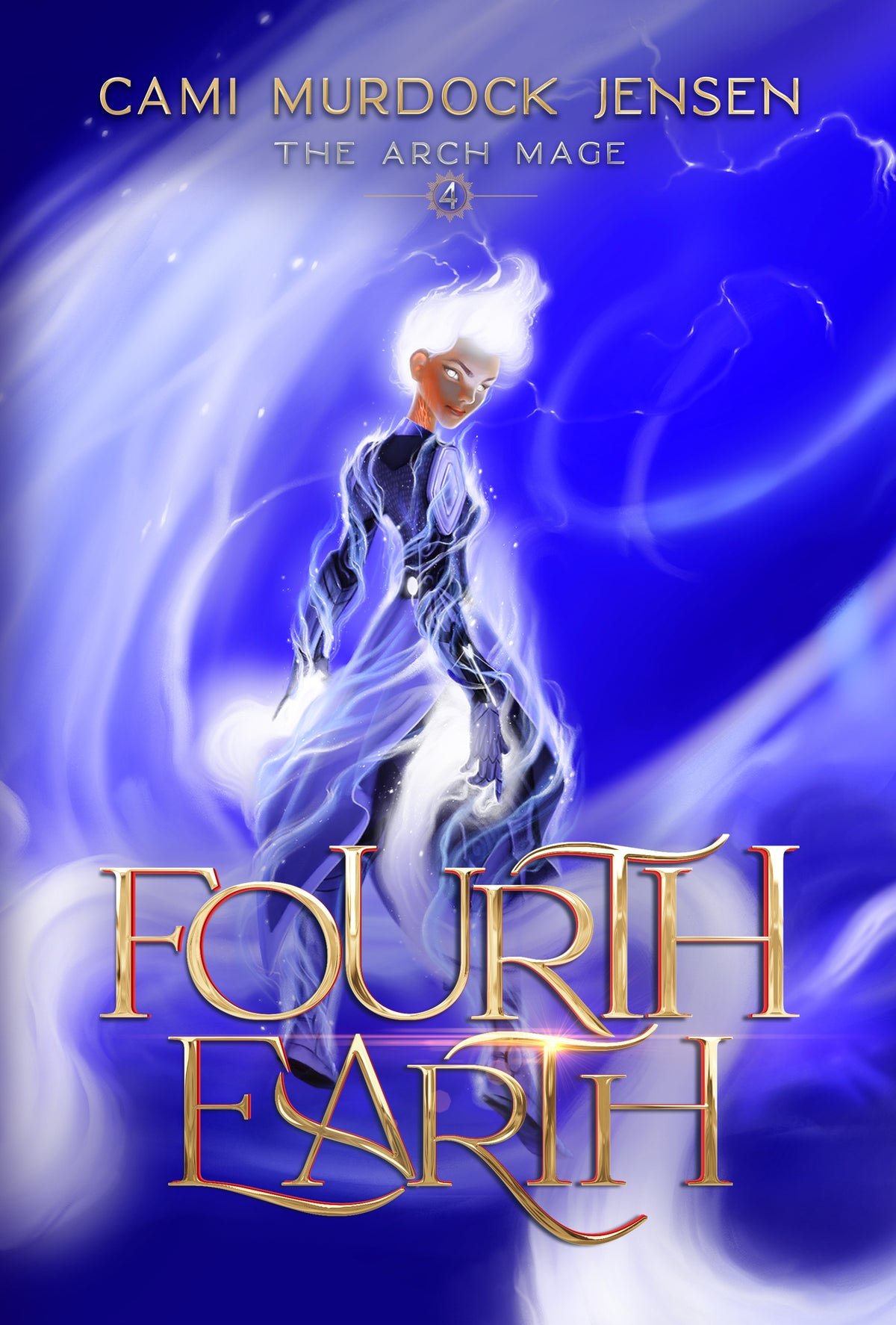 Fourth Earth — Arch Mage Book 4 (Hardcover)