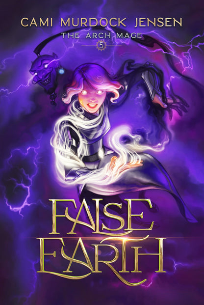 False Earth — Arch Mage Book 5 (Hardcover)
